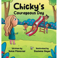 Chicky's Courageous Day