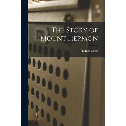 The Story of Mount Hermon