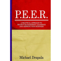 P.E.E.R.: A Practical Approach to Project Management, Leadership, and Growing Your Business.