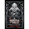 A Monster of Voices: Speaking for H. P. Lovecraft