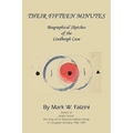 Their Fifteen Minutes: Biographical Sketches of the Lindbergh Case