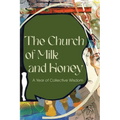The Church of Milk and Honey: A Year of Collective Wisdom