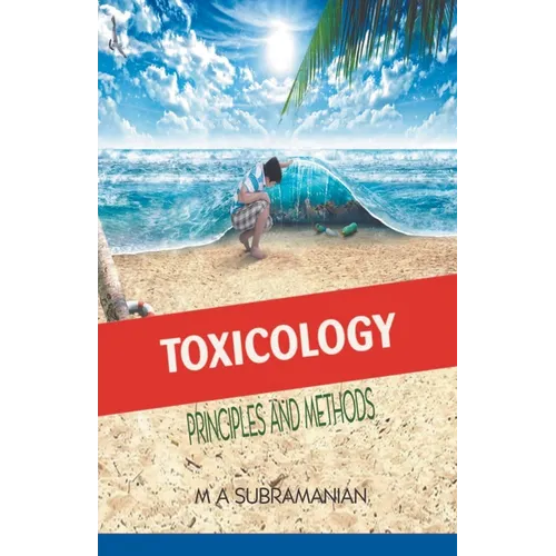 Toxicology: Principles and methods