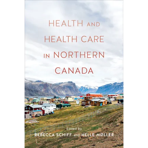 Health and Health Care in Northern Canada