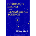 Giordano Bruno and Renaissance Science