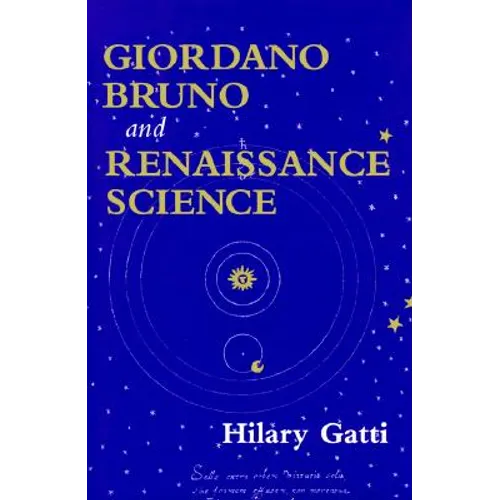 Giordano Bruno and Renaissance Science