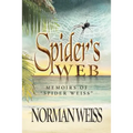 Spider's Web: Memoirs of Norman Spider Weiss