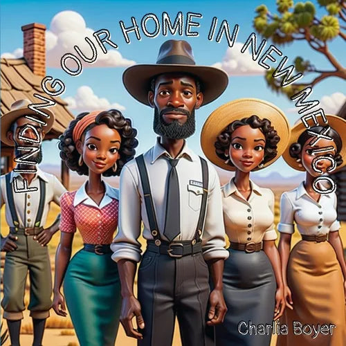Finding Our Home In New Mexico