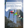 Behavioral Science in the Global Arena: Addressing Timely Issues at the United Nations and Beyond