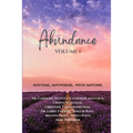 Abundance: Anytime, Anywhere, with Anyone