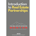 Introduction to Real Estate Partnerships: The Real Estate Investing Mentor: The Affordable $50K Coaching Alternative