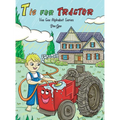 T Is for Tractor: Vee Gee Alphabet Series
