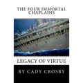 The Four Immortal Chaplains: Legacy of Virtue
