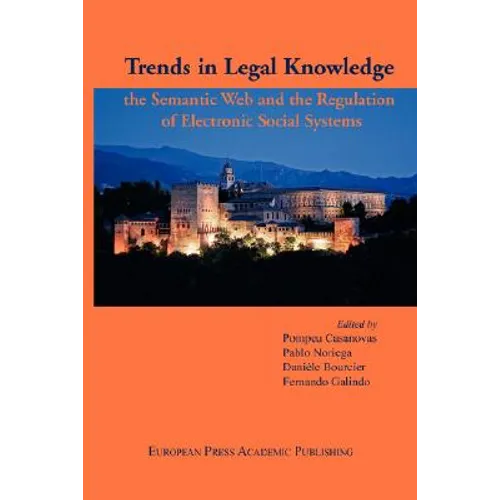Trends in Legal Knowledge. the Semantic Web and the Regulation of Electronic Social Systems