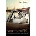 Dare To Dream: How Mohammed bin Rashid Made His Dreams Come True
