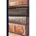 Homestead: A Complete History Of The Struggle Of July, 1892, Between The Carnegie Steel Company, Limited, And The Amalgamated Ass
