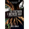 The Father I Never Had