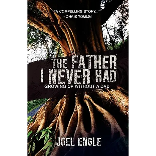The Father I Never Had