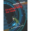 Cryptography for Kids: So you want to be a spy?