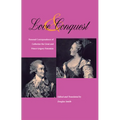 Love and Conquest: Personal Correspondence of Catherine the Great and Prince Grigory Potemkin