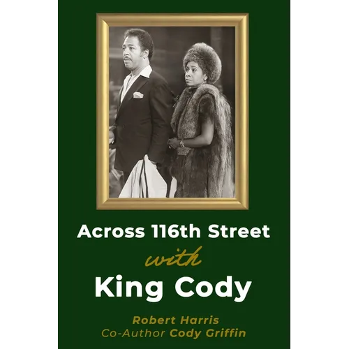 Across 116th St with King Cody