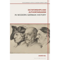 Dictatorships and Authoritarianism in Modern German History