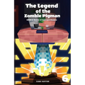 The Legend of the Zombie Pigman Book 6: Battle of Light and Shadow