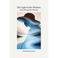 The Light in the Window: Hope Beyond the Horizon
