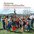 Nurturing Children and Families: One Model of a Parent/Child Program in a Waldorf School