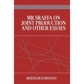 MR Sraffa on Joint Production and Other Essays