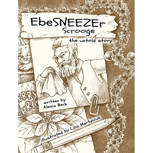 EbeSNEEZEr Scrooge: The Untold Story