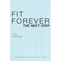 Fit Forever: The Next Step