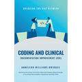 Bridging the Gap between Coding and Clinical Documentation Improvement (CDI)