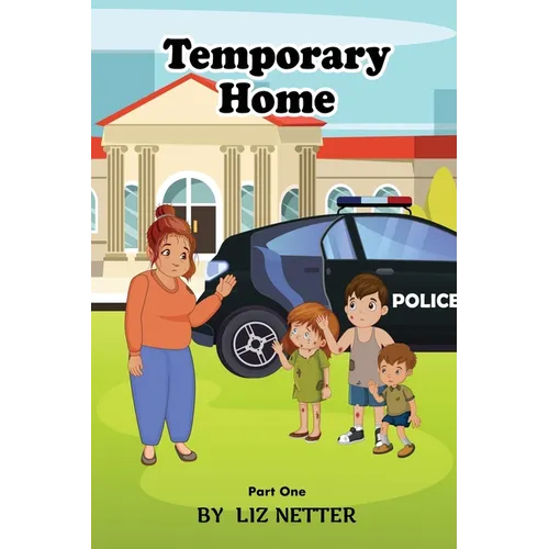 Temporary Home: Part One