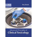 Advanced Principles of Clinical Toxicology