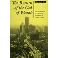 Return of the God of Wealth: The Transition to a Market Economy in Urban China
