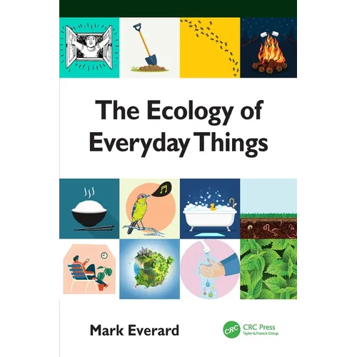 The Ecology of Everyday Things