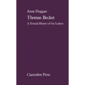 Thomas Beckett: A Textual History of His Letters