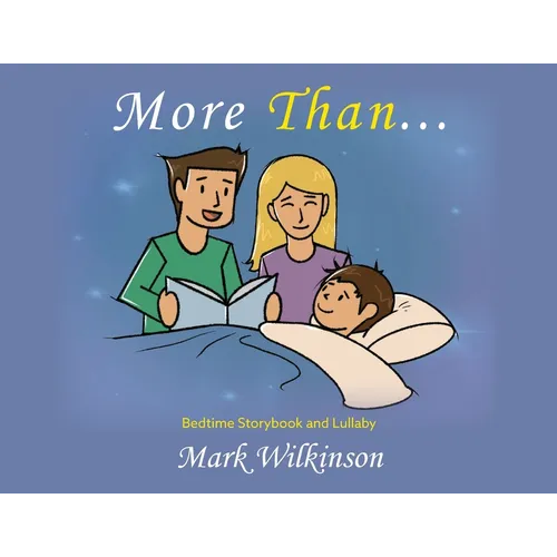More Than: Bedtime Storybook and Lullaby