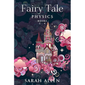 Fairy Tale Physics: Books 1-4