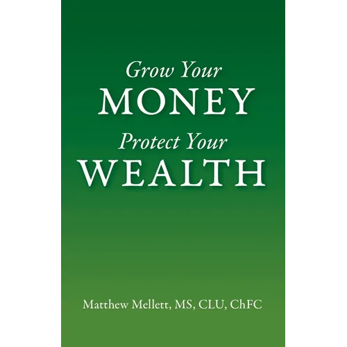 Grow Your Money Protect Your Wealth