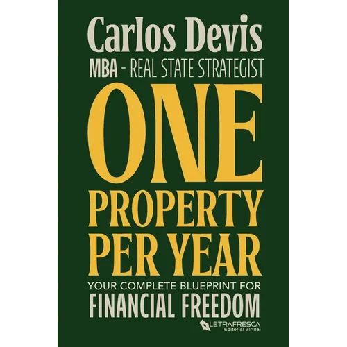 One Property Per Year: Your Complete Blueprint for Financial Freedom