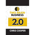 Two-Brain Business 2.0