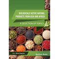 Biologically Active Natural Products from Asia and Africa: A Selection of Topics