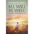 All Will Be Well: Letters to My Daughter