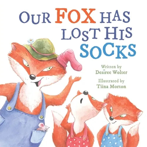 Our Fox Has Lost His Socks