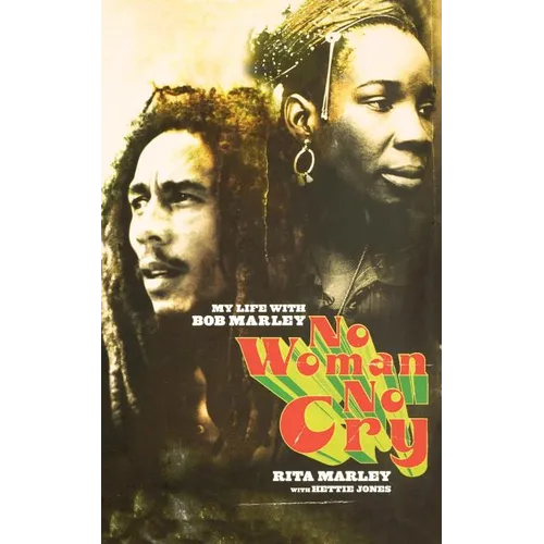 No Woman No Cry: My Life with Bob Marley