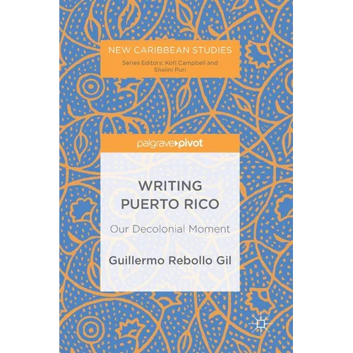 Writing Puerto Rico: Our Decolonial Moment