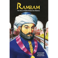 Rambam: The Story of Rabbi Moshe ben Maimon