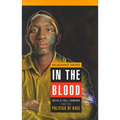 In the Blood: Sickle Cell Anemia and the Politics of Race